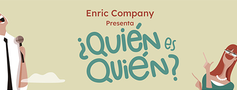 ENRIC COMPANY.Speaker i comunicador. Disseny del cartell de l'espectacle "Quién es Quién", i càpsula animada per promocionar-lo. Speaker and communicator. Poster design per a la show "Who is Who", i animated capsule to promote it.